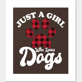 Just A Girl Who Loves Dogs Posters and Art